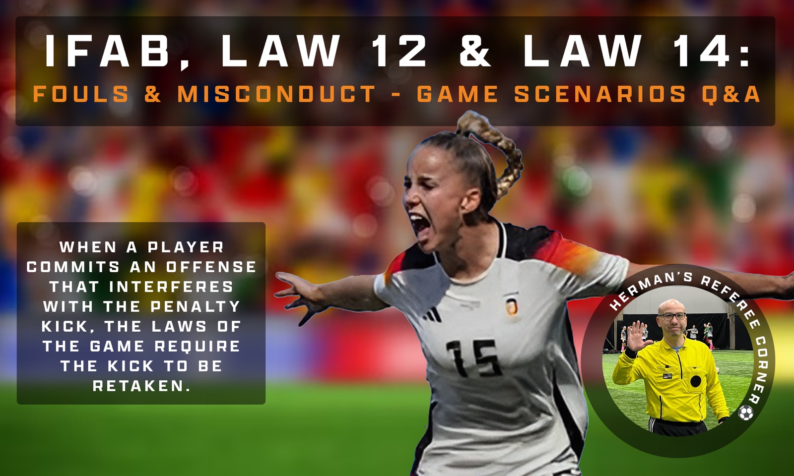 Women's Soccer Club newsletter segment — Herman's Referee Corner, IFAB Law 12 & 14